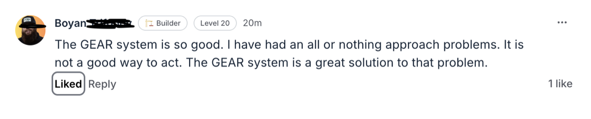 The GEAR system is so good. I have had an all or nothing approach to problems... the GEAR system is a great solution to that problem. — Boyan · professional dancer