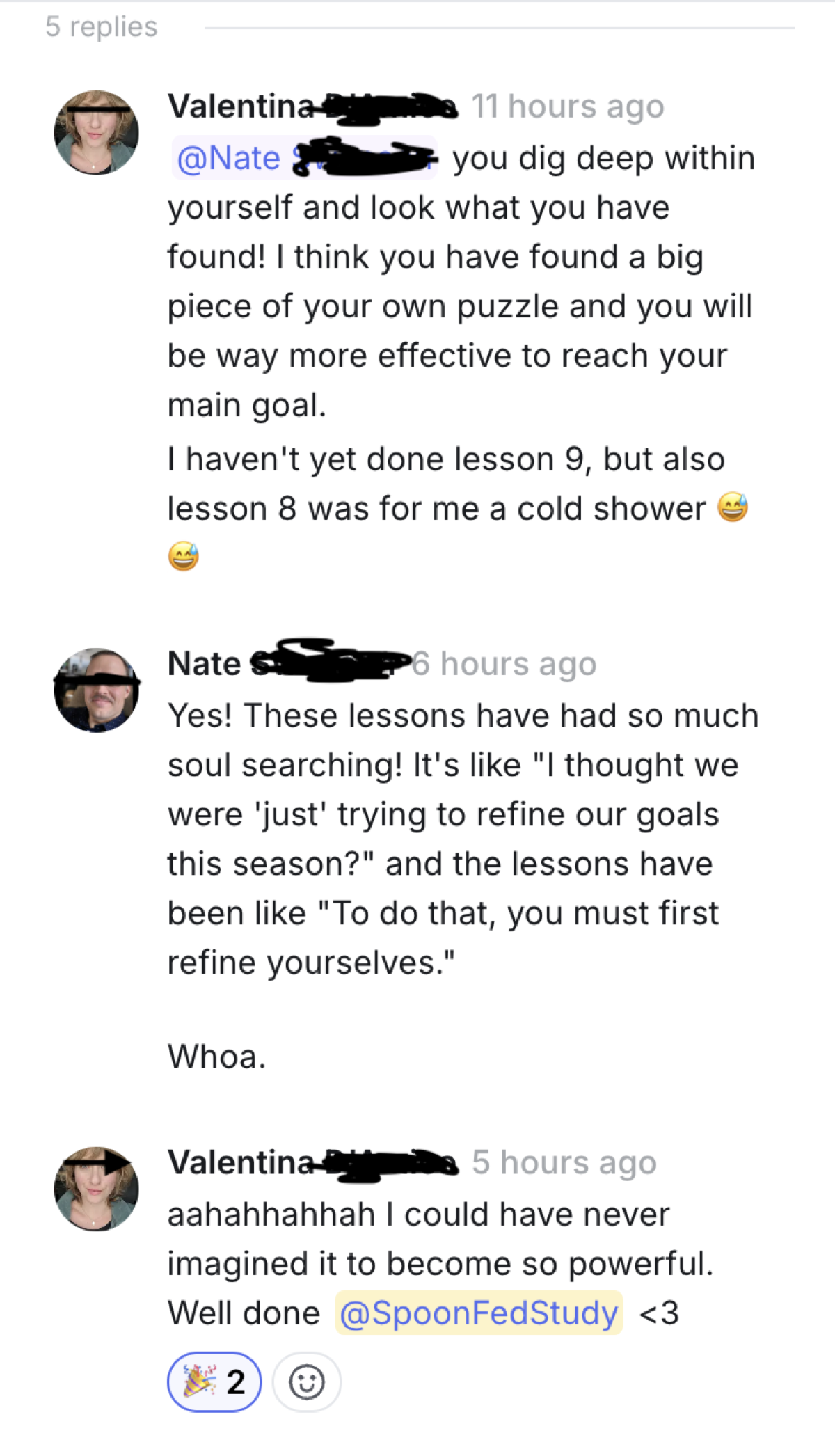 These lessons have had so much soul searching... I could have never imagined it to become so powerful. Well done Spoonfedstudy <3 — Nate & Valentina