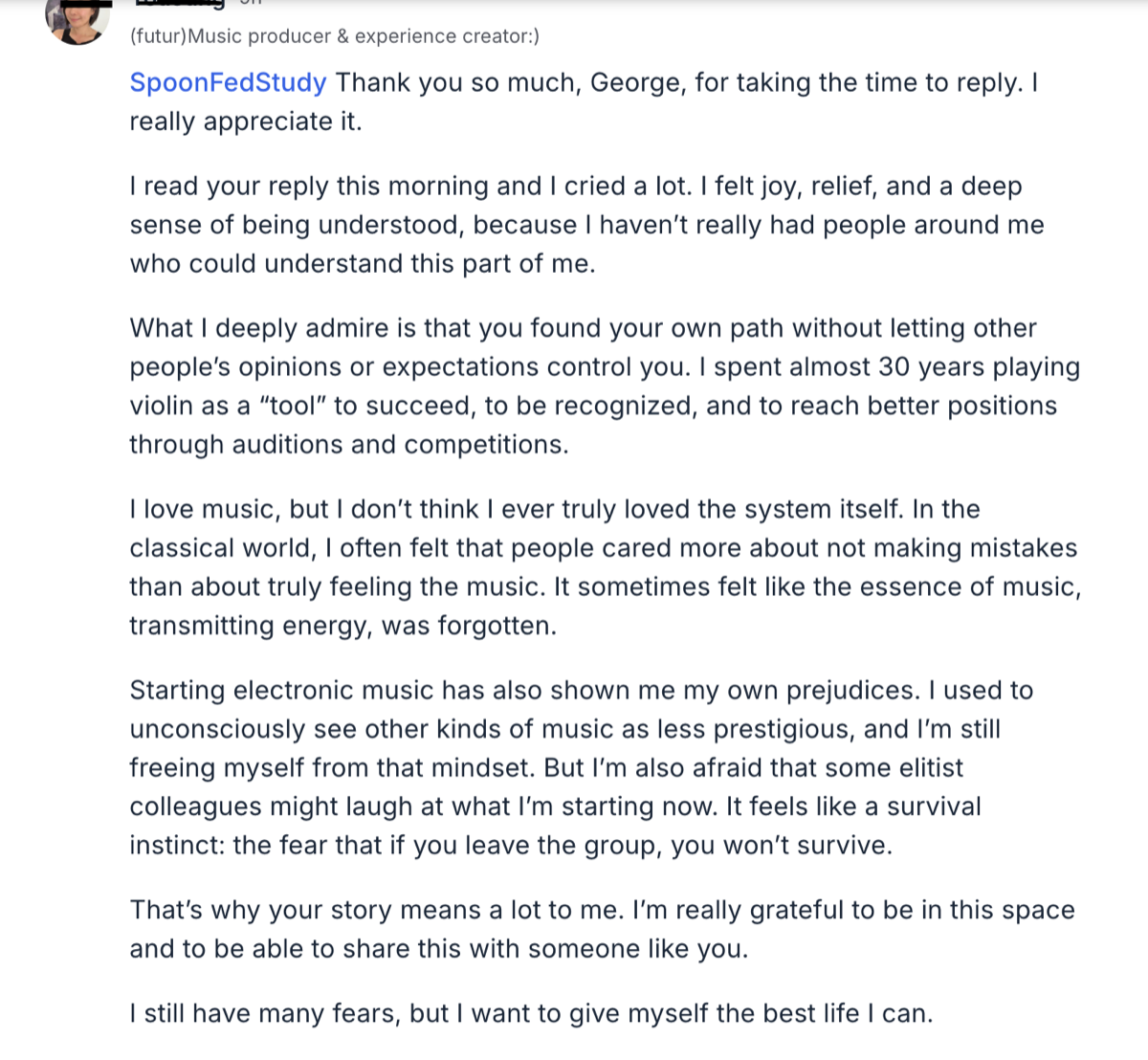 I read your reply this morning and I cried a lot. I felt joy, relief and a deep sense of being understood. — YouJung · musician